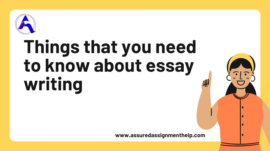 Things that you need to know about essay writing