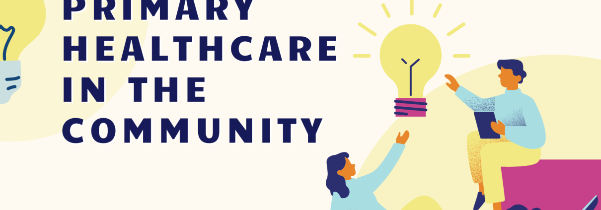 PRIMARY HEALTHCARE IN THE COMMUNITY
